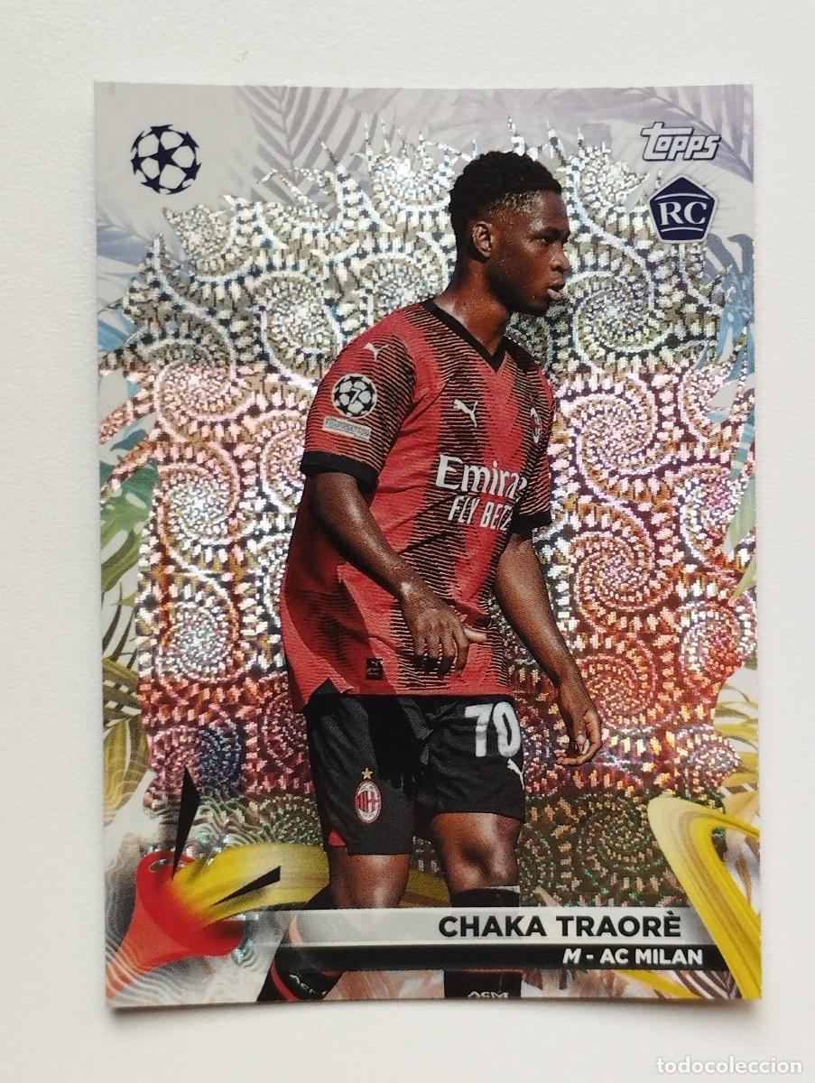Cartes &agrave; collectionner de Football: CROMO CARD TOPPS CARNAVAL CHAMPIONS LEAGUE 2023 2024 23 24 ROOKIE RC CHAKA TRAORE 79 MILAN