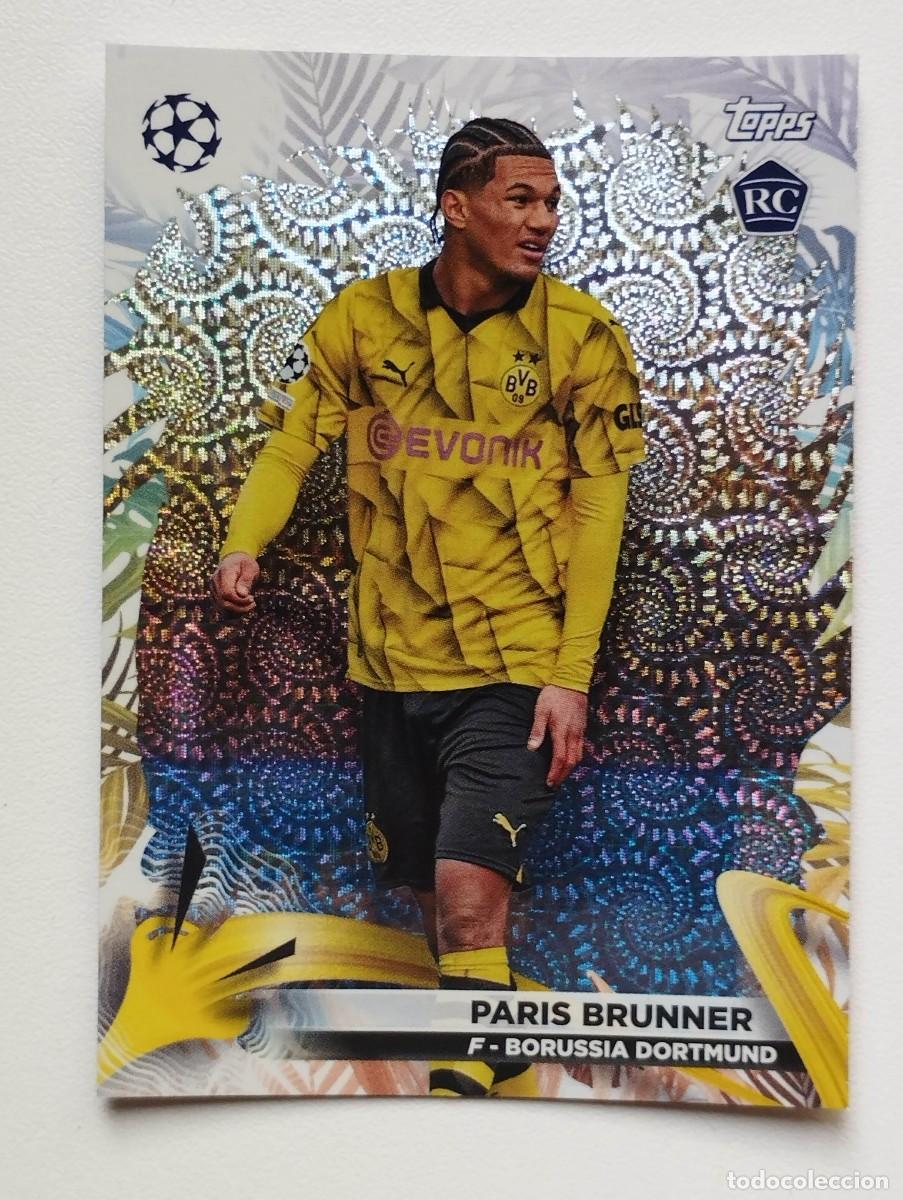 Cromos de f&uacute;tbol: CROMO CARD TOPPS CARNAVAL CHAMPIONS LEAGUE 2023 2024 23 24 ROOKIE RC PARIS BRUNNER 23 BORUSSIA DORTM