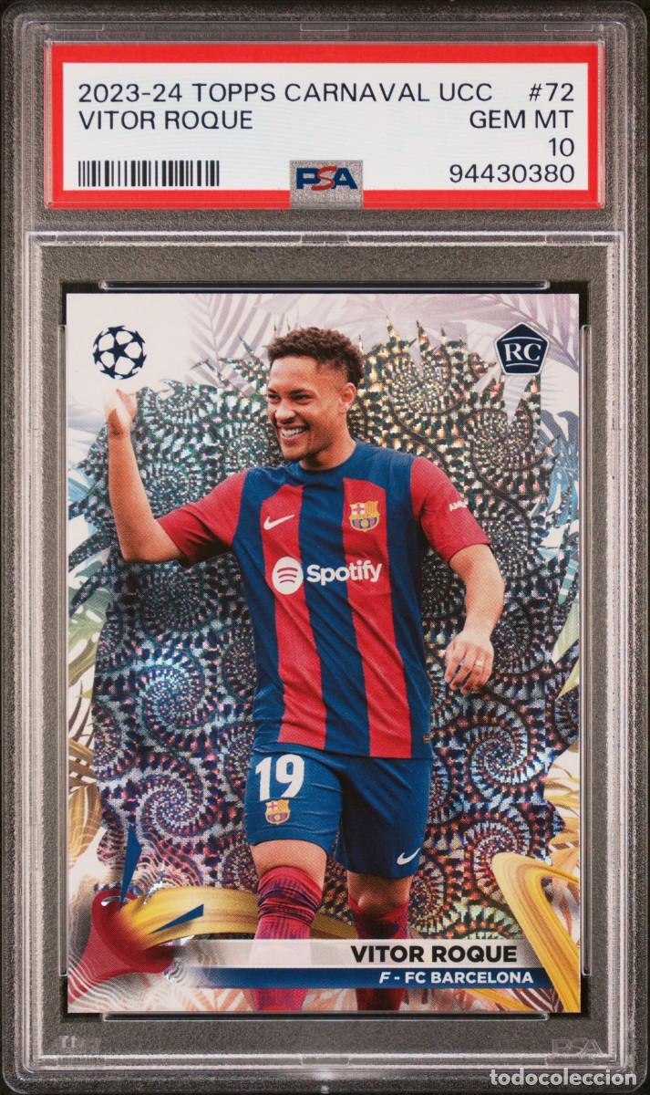 Cromos de f&uacute;tbol: Rookie Vitor Roque #72 FC Barcelona Topps Carnaval UCC 2023 24 PSA 10
