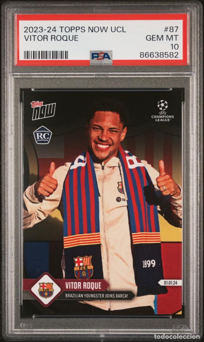 Cromos de f&uacute;tbol: Rookie Vitor Roque #87 FC Barcelona Topps Now UCL 2023 24 PSA 10