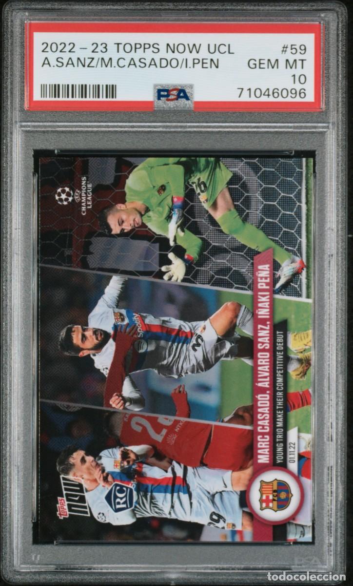 Cromos de f&uacute;tbol: Rookie Casado/I&ntilde;aki/Alvaro Sanz #59FC Barcelona Topps Now UCL 2022 23 PSA 10