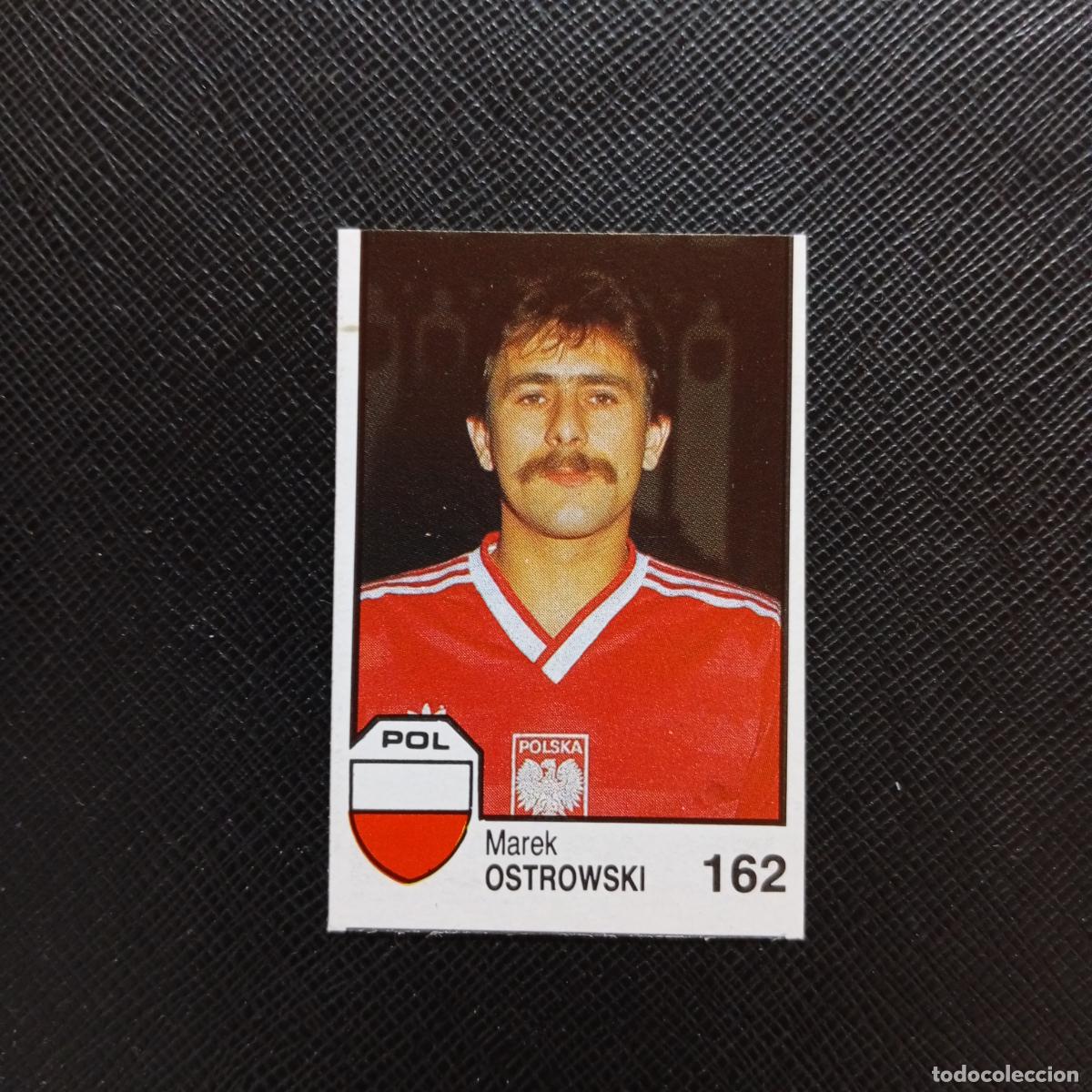 Football Stickers: 162 OSTROWSKI POLONIA BARNA MEXICO MUNDIAL 1986 CROMO FUTBOL 86 - SIN PEGAR - A106 PG217