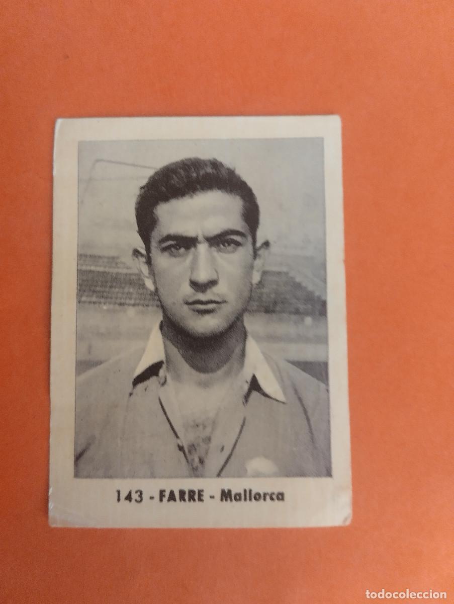 Fu&szlig;ball-Sticker: CROMO FUTBOL. N&ordm;143. FARRE. MALLORCA. EDITORIAL RUIZ ROMERO. 1952-1953. 52-53. sin pegar..