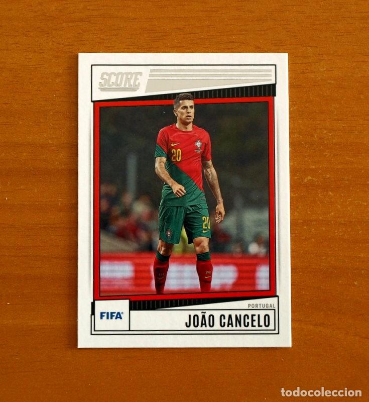 Cromos de f&uacute;tbol: Portugal - N&ordm; 139 Jo&acirc;o Cancelo - SCORE SOCCER Panini FIFA - 2022-2023-22-23