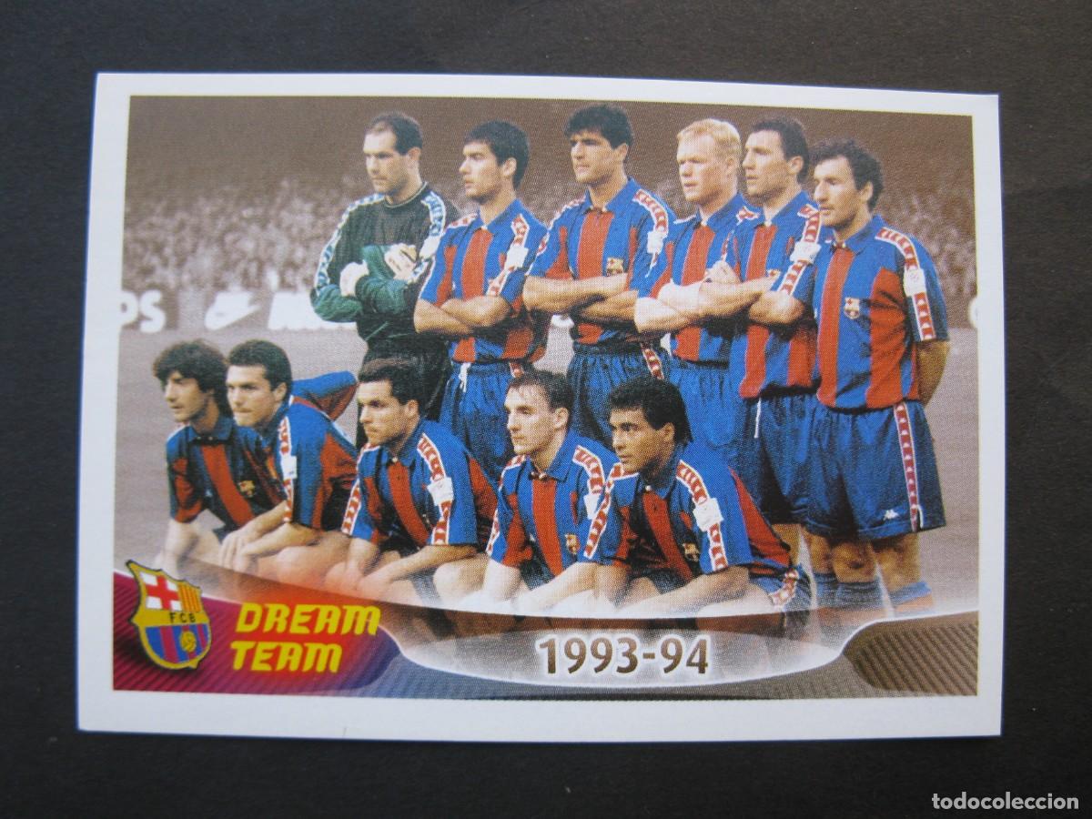 Cromos de Futebol: SUPER BAR&Ccedil;A 2005-2006 - CROMO N&ordm; 118 - 1993-94 - DREAM TEAM - PANINI - NUNCA PEGADO.