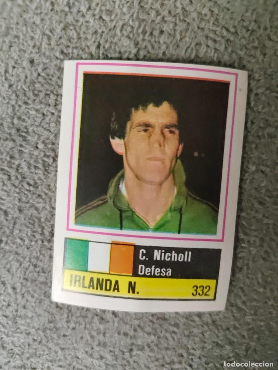 Figurine di Calcio: 332 C. NICHOLL NORTHERN IRELAND SORCACIUS EURO 1984 IRLANDA NORTE EUROCOPA FRANCIA 84 SIN PEGAR AAX