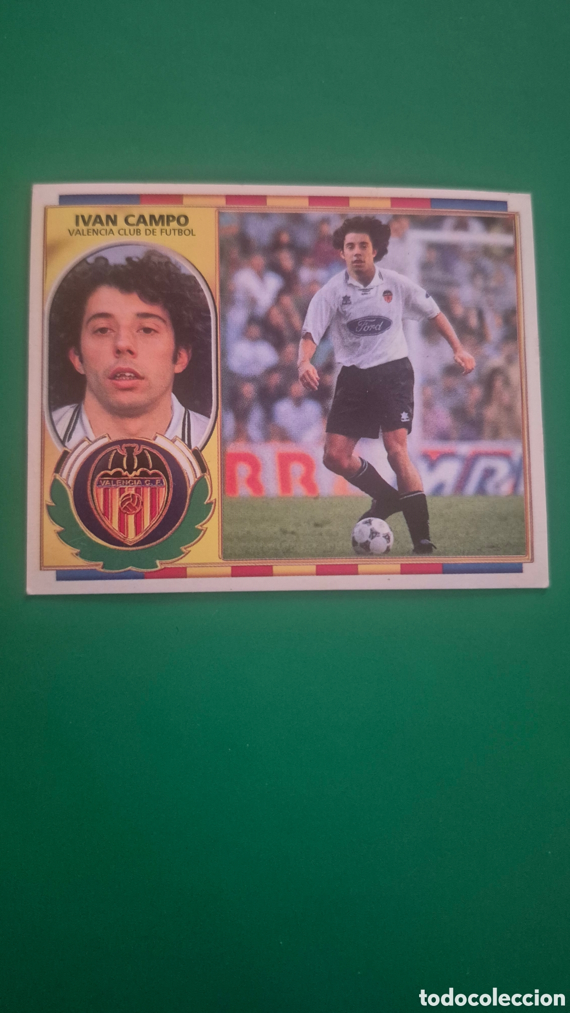 Figurine di Calcio: CROMO LIGA 1996 1997 96 97 EDICIONES ESTE ULTIMOS FICHAJES N 22 IVAN CAMPO VALENCIA NUNCA PEGADO