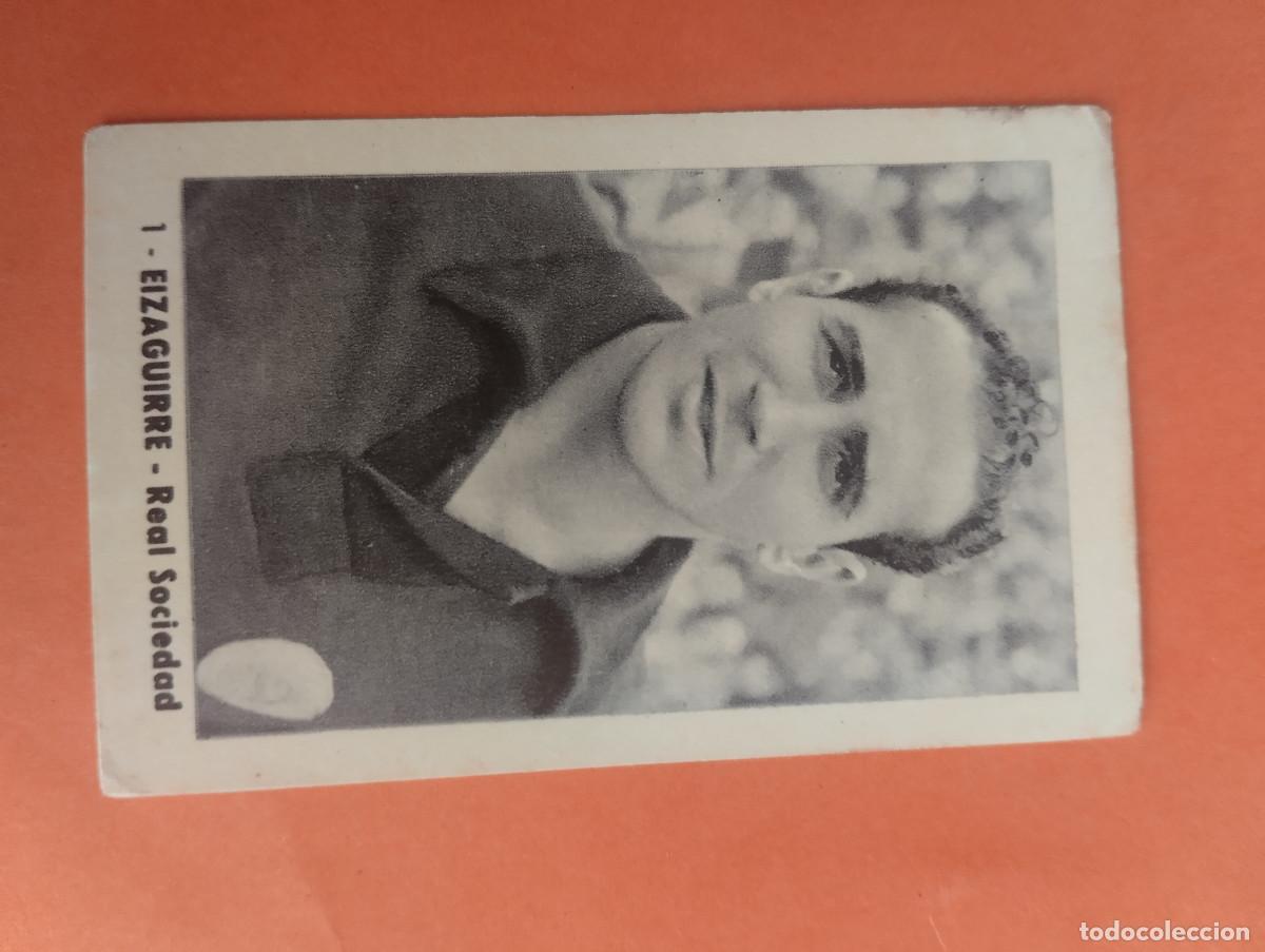 Cromos de f&uacute;tbol: CROMO FUTBOL. N&ordm;1. EIZAGUIRRE. REAL SOCIEDAD. EDITORIAL RUIZ ROMERO. 1952-1953. 52-53. sin pegar..