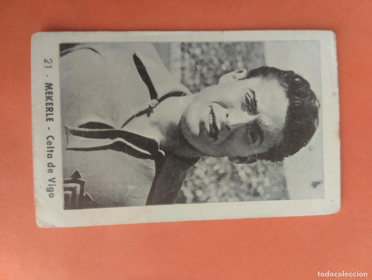Cromos de f&uacute;tbol: CROMO FUTBOL. N&ordm;21. MEKERLE. CELTA DE VIGO. EDITORIAL RUIZ ROMERO. 1952-1953. 52-53. sin pegar..