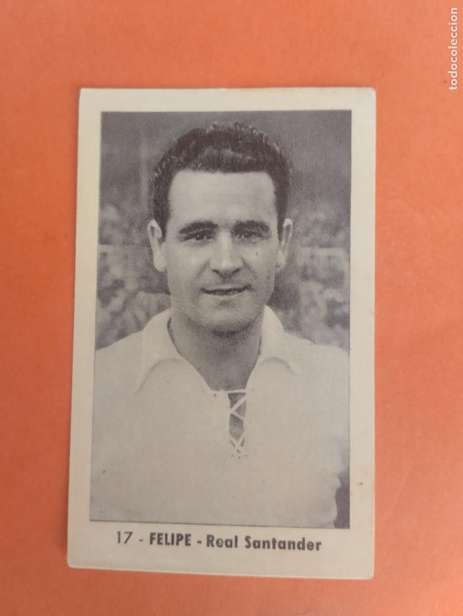 Cartes &agrave; collectionner de Football: CROMO FUTBOL. N&ordm;17 FELIPE REAL SANTANDER. EDITORIAL RUIZ ROMERO. 1952-1953. 52-53. sin pegar..