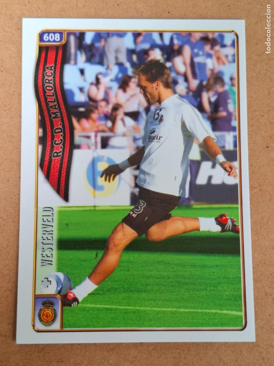Cromos de f&uacute;tbol: MUNDICROMO 2004 2005 04 05 - 608 WESTERVELD - RCD. MALLORCA