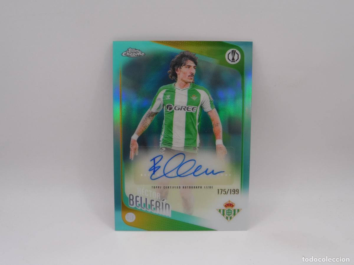 Cromos de f&uacute;tbol: AUTO NUMERADA /199 GREEN BETIS TOPPS CHROME EUROPA LEAGUE 2025 2026 25 26 AUTOGRAFO