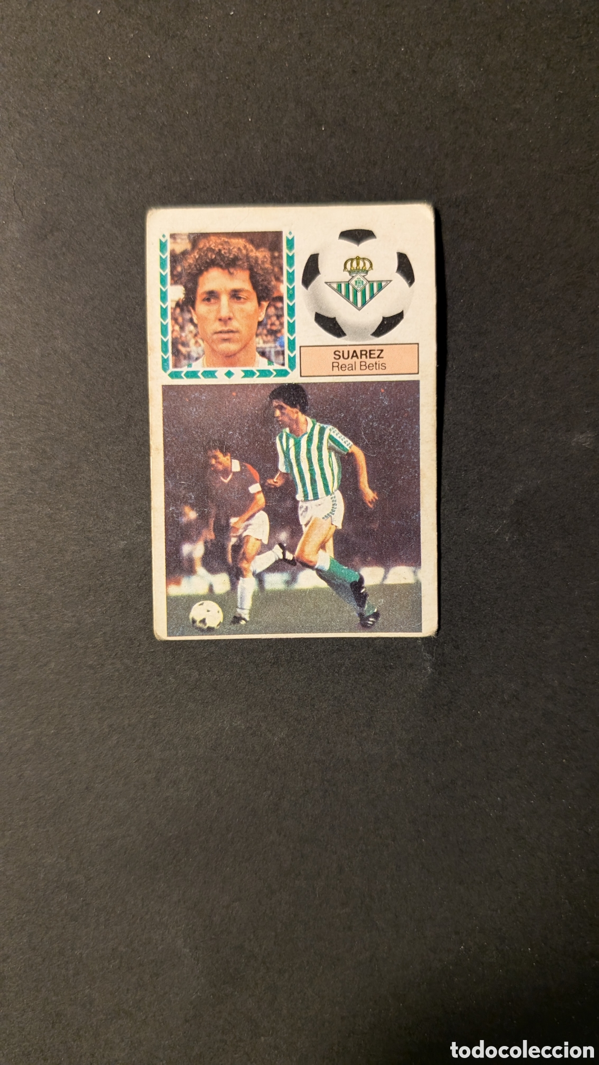 Cromos de f&uacute;tbol: L1 SUAREZ BETIS FICHAJE 14 VERSION LIGA ESTE 1983/84 83 84 NUNCA PEGADO SIN PEGAR