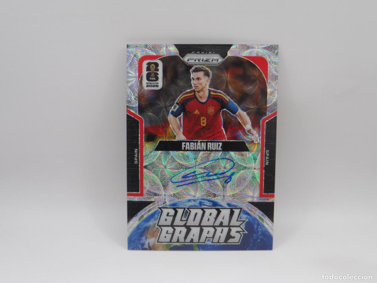 Cromos de f&uacute;tbol: AUTO PARALELA FABIAN RUIZ ESPA&Ntilde;A PANINI PRIZM WORLD CUP MUNDIAL 2026 AUTOGRAFO BETIS