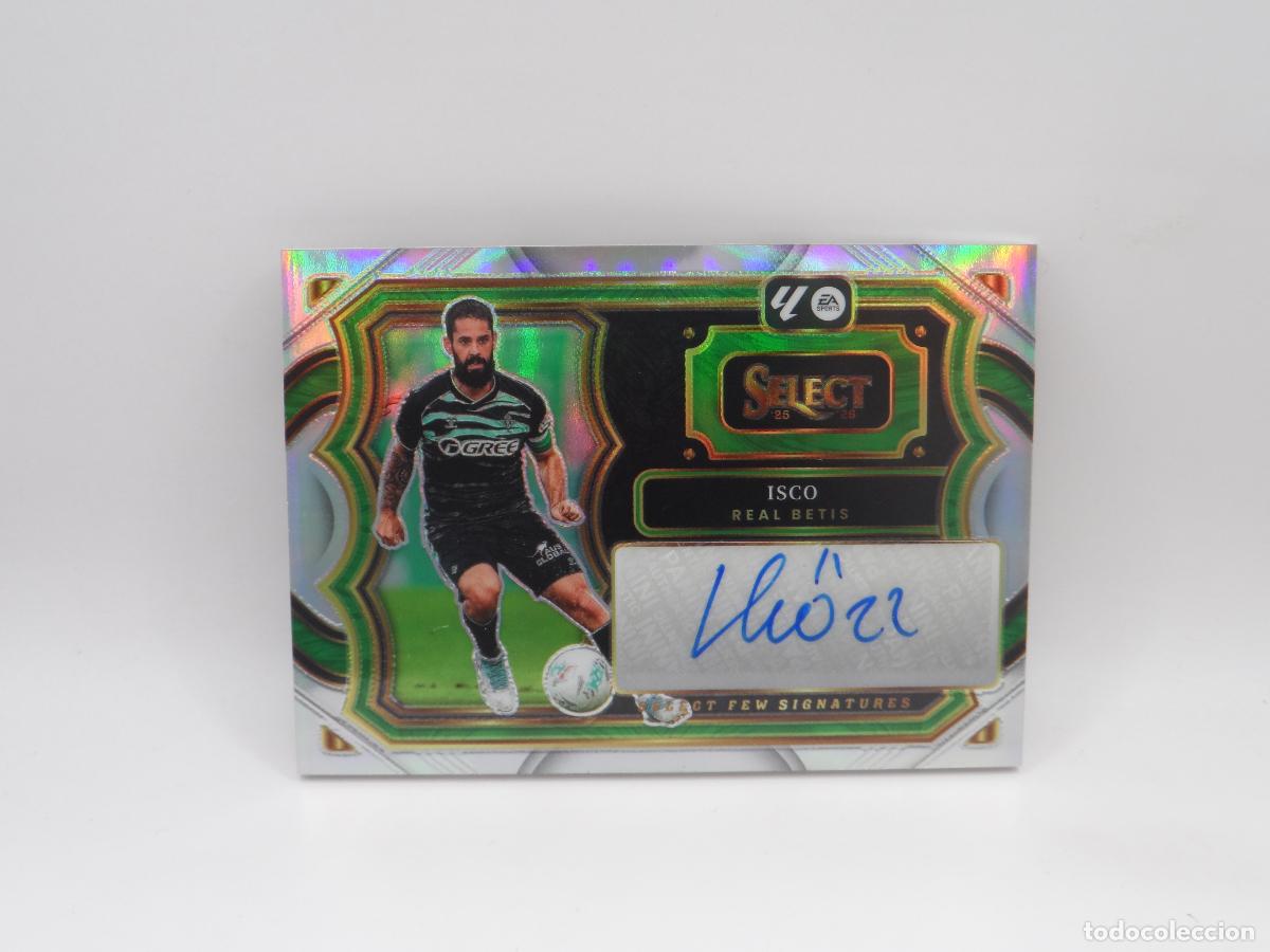 Cromos de f&uacute;tbol: AUTO ISCO ALARCON BETIS PANINI SELECT 2025 2026 25 26 PRIZM AUTOGRAFO