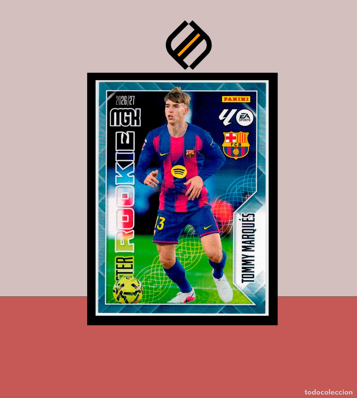 Cromos de f&uacute;tbol: MEGACRACKS 2026 2027 26 27 PANINI N&ordm; 420 TOMMY MARQU&Eacute;S BARCELONA BAR&Ccedil;A COLECCI&Oacute;N MGK MASTER ROOKIE