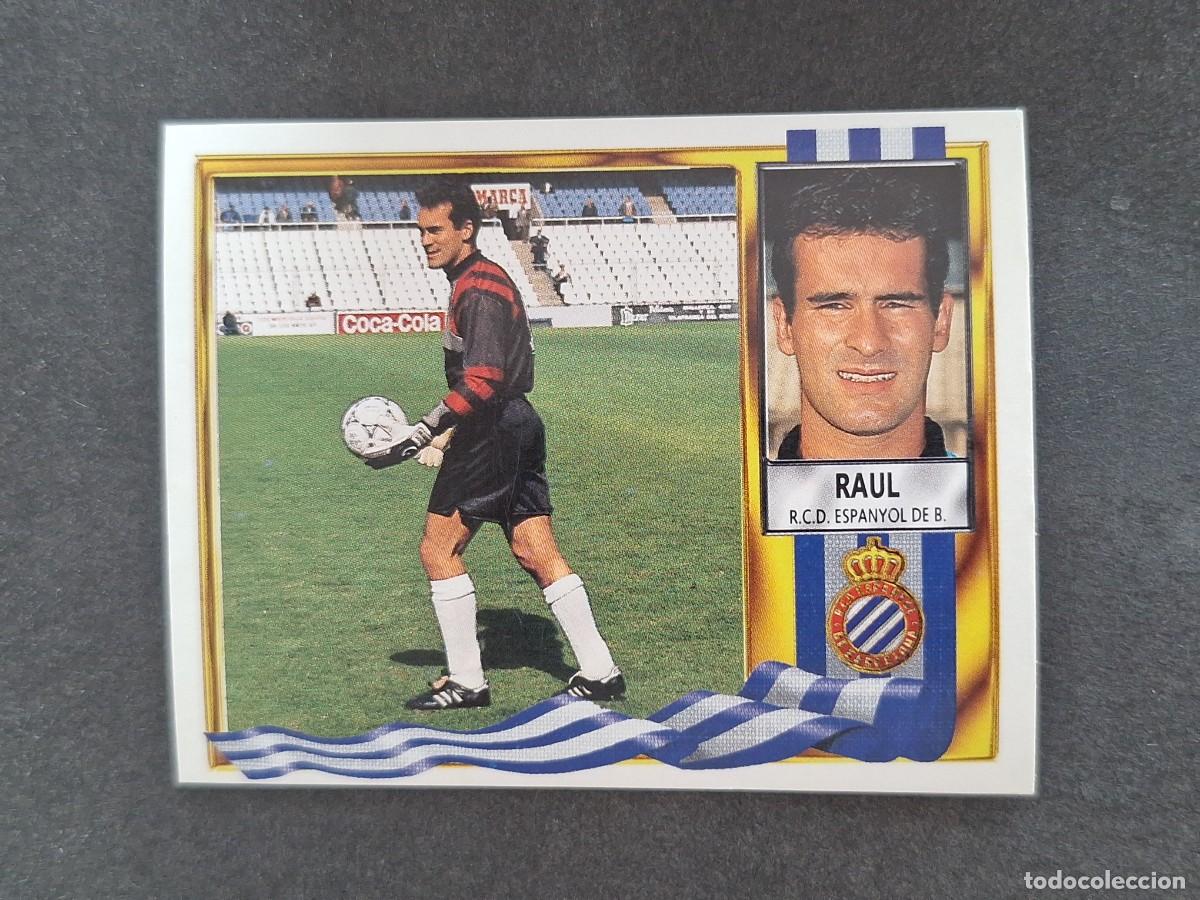 Cromos de f&uacute;tbol: L3 RAUL R. C. D. ESPA&Ntilde;OL LIGA ESTE 1995 1996 95 96 NUNCA PEGADO SIN PEGAR
