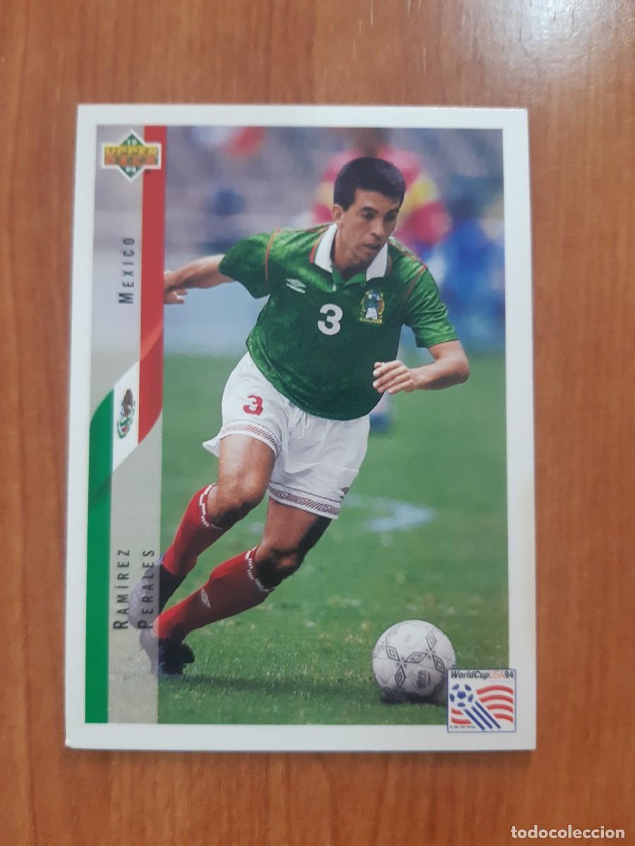 Cromos de f&uacute;tbol: N&deg;32 RAM&Iacute;REZ PERALES MEXICO WORLD CUP USA 94 UPPER DECK 1994