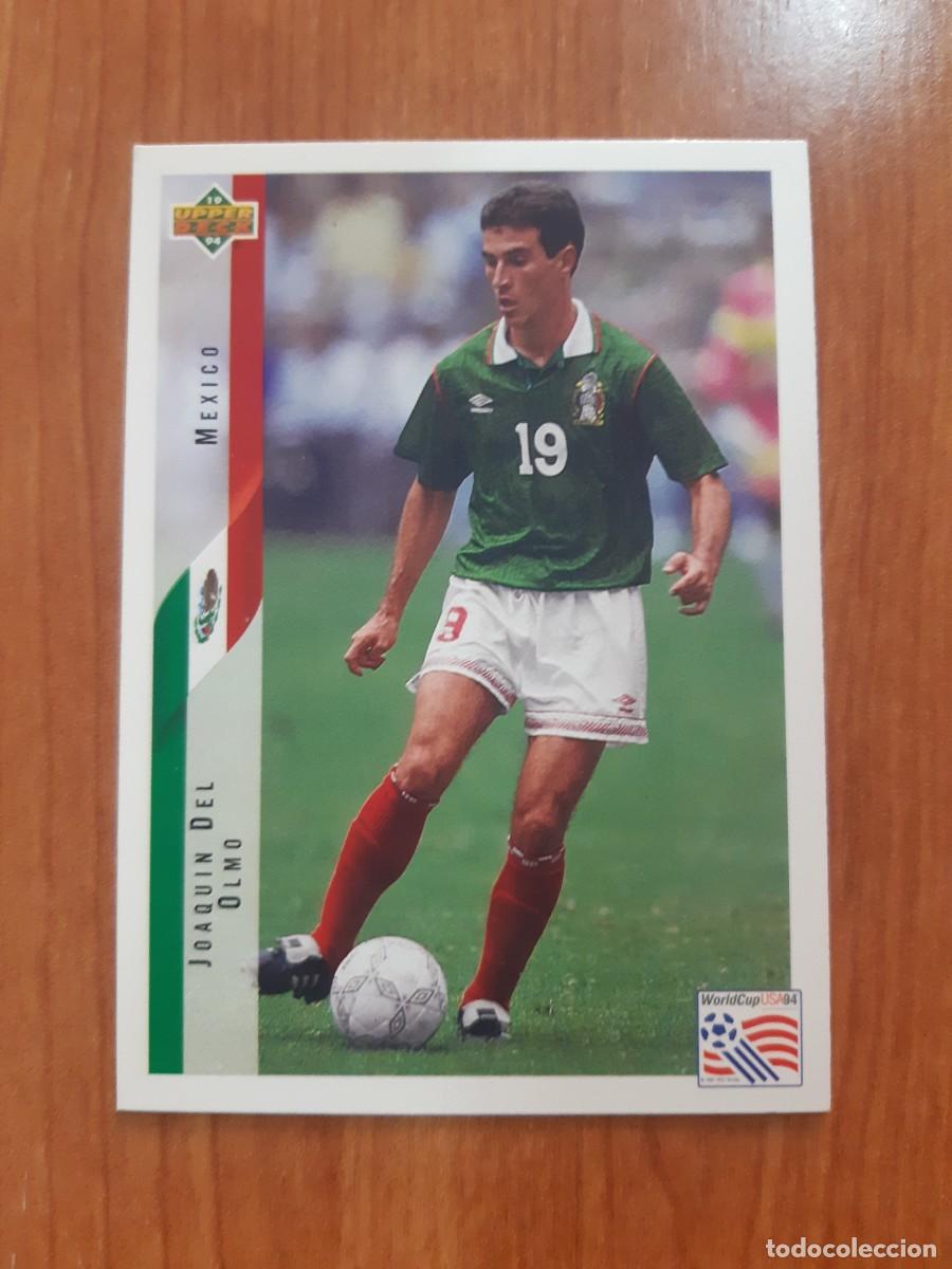 Cromos de f&uacute;tbol: N&deg;29 JOAQU&Iacute;N DEL OLMO MEXICO WORLD CUP USA 94 UPPER DECK 1994
