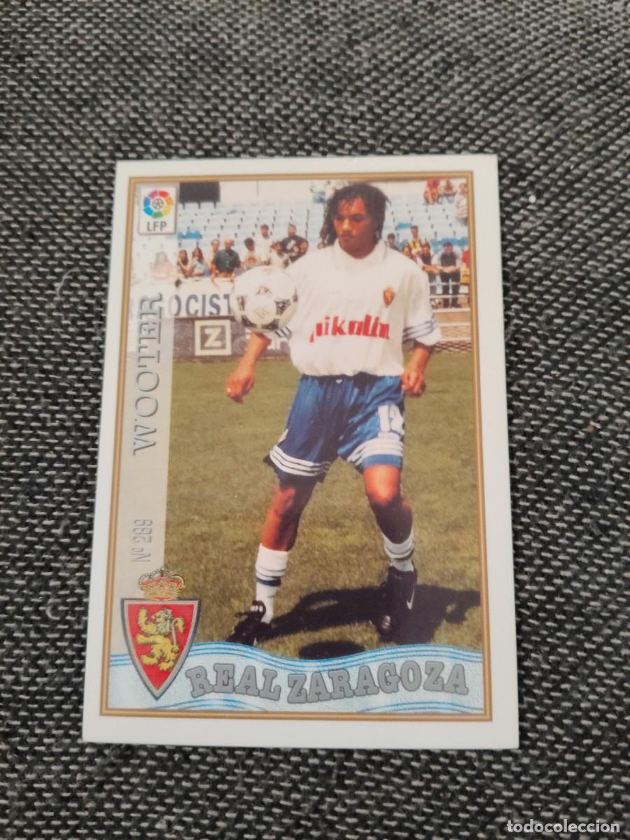 Cromos de f&uacute;tbol: 289 wooter Zaragoza mundicromo liga 97-98