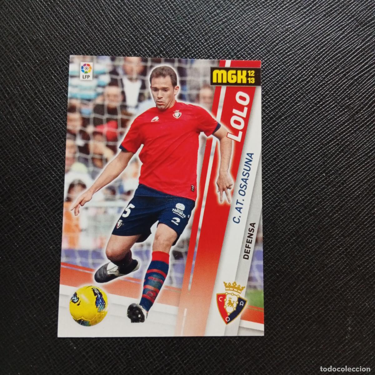 Cromos de f&uacute;tbol: 241 LOLO OSASUNA MEGACRACKS 2012 2013 CROMO 12 13 FUTBOL LIGA - A201 PG52