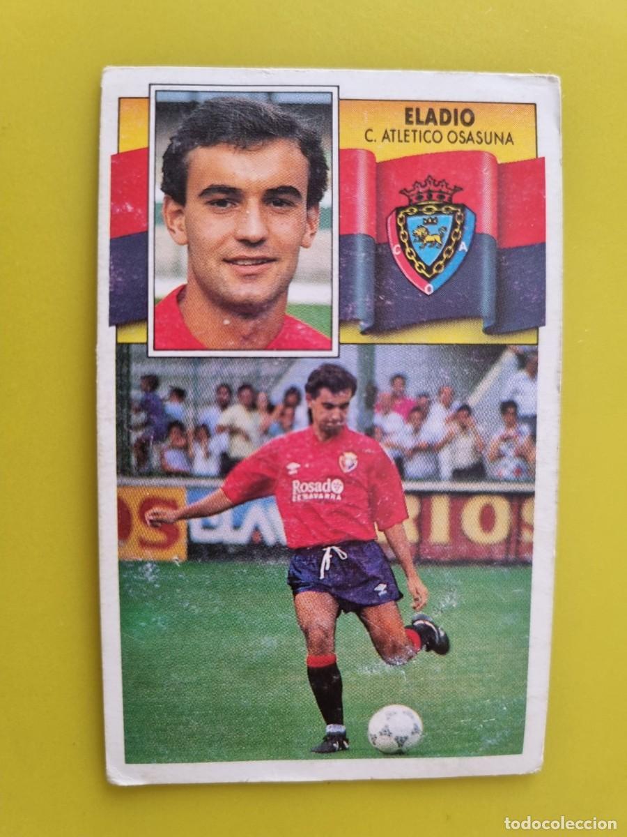 Cromos de f&uacute;tbol: LIGA ESTE 90 91 1990 1991 NUNCA PEGADO SIN PEGAR ELADIO OSASUNA AR1026