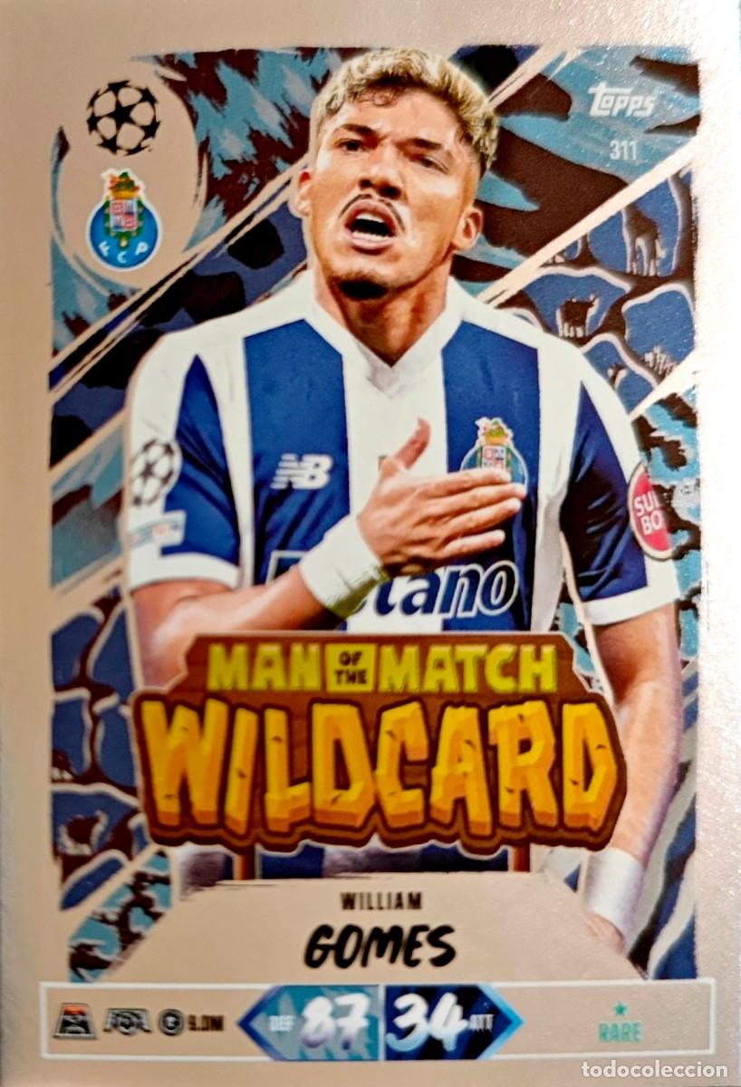 Fu&szlig;ball-Sticker: 311 William Gomes - FC Porto - Man of the Match WILDCARD - TOPPS Match Attax 2026 2027 26 27