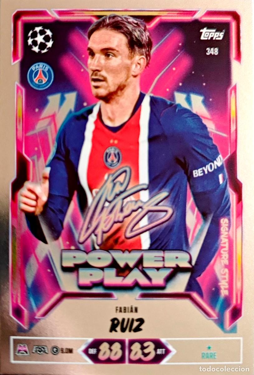 Cromos de f&uacute;tbol: 348 Fabian Ruiz - Paris Saint-Germain PSG - POWER PLAY - TOPPS Match Attax 2026 2027 26 27