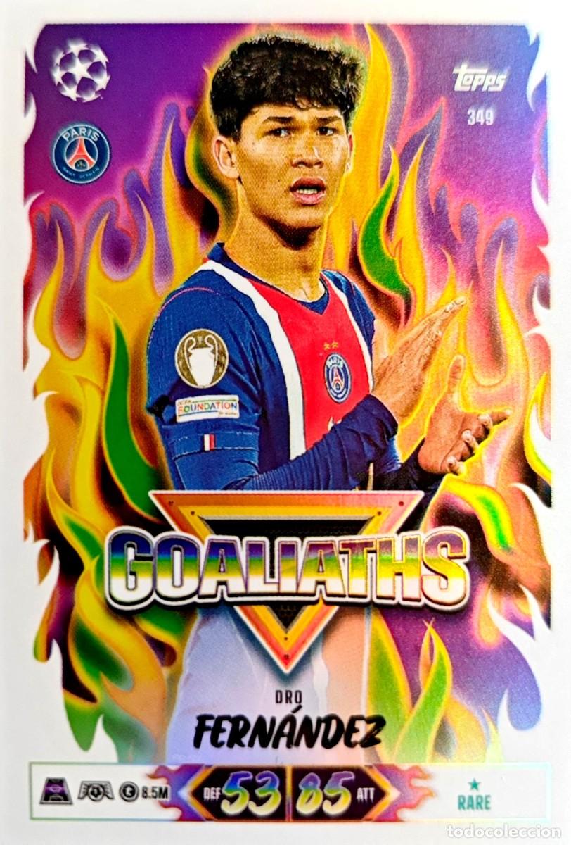 Cromos de f&uacute;tbol: 349 Dro Fernandez - Paris Saint-Germain PSG - GOALIATHS - TOPPS Match Attax 2026 2027 26 27