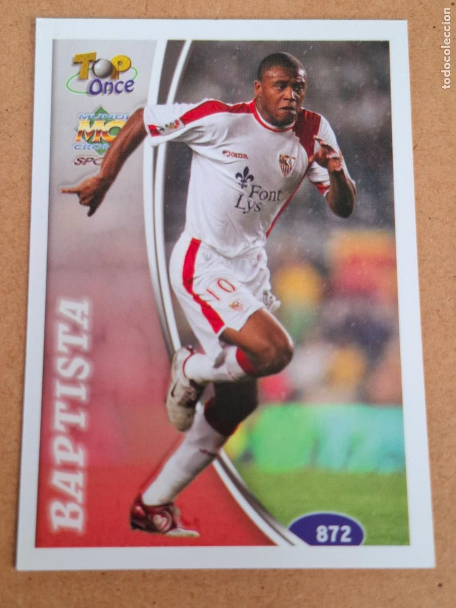 Cromos de f&uacute;tbol: MUNDICROMO 2004 2005 04 05 - 872 BAPTISTA ( MATE ) - SEVILLA FC