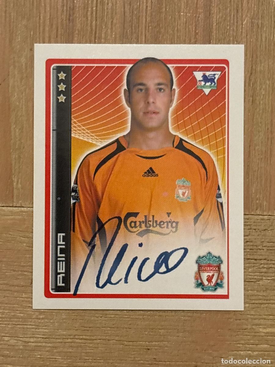 Cromos de f&uacute;tbol: 44. Cromo sticker f&uacute;tbol N 207 REINA Liverpool. PREMIER LEAGUE 2006-07 06-07 MERLIN
