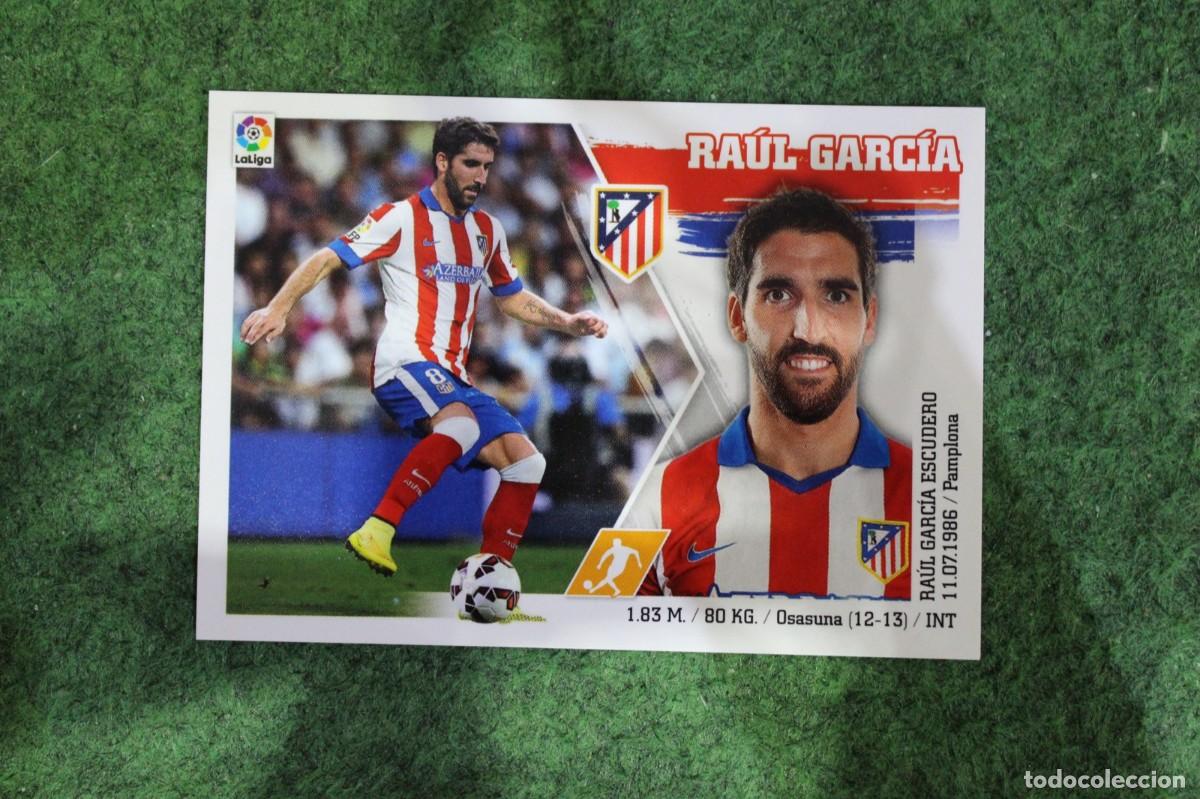 Cromos de f&uacute;tbol: 15 RA&Uacute;L GARC&Iacute;A ATL&Eacute;TICO DE MADRID LIGA ESTE PANINI 2015 2016 LIGA BBVA
