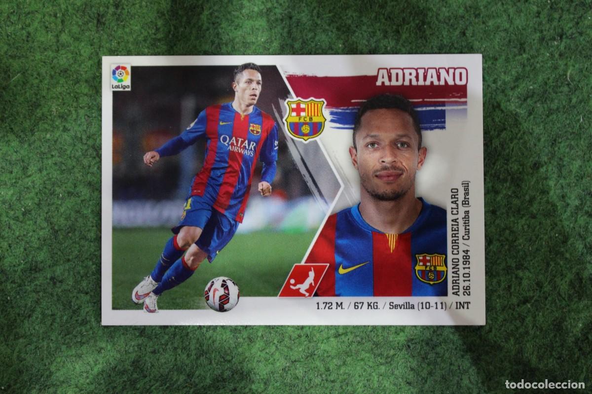Cromos de f&uacute;tbol: 6 ADRIANO BARCELONA LIGA ESTE PANINI 2015 2016 LIGA BBVA