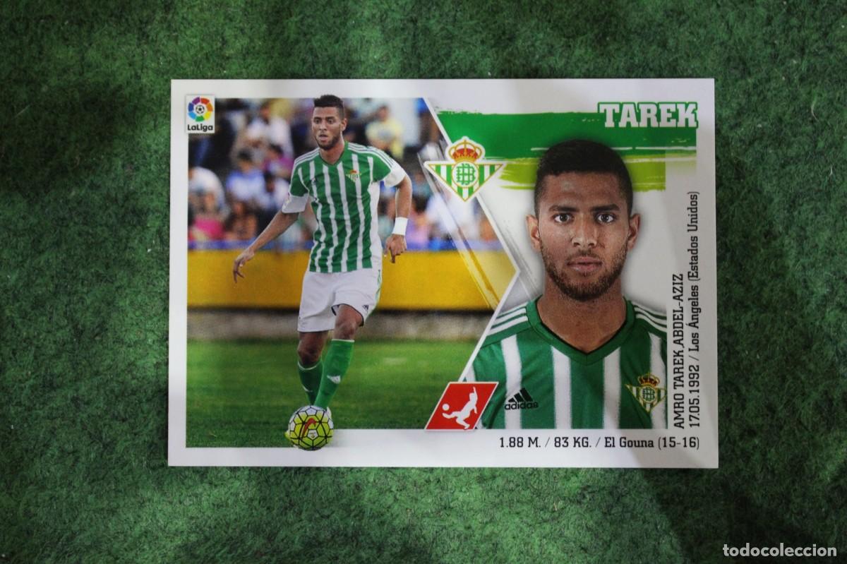 Cromos de f&uacute;tbol: 9 BIS TAREK COLOCA BETIS LIGA ESTE PANINI 2015 2016 LIGA BBVA