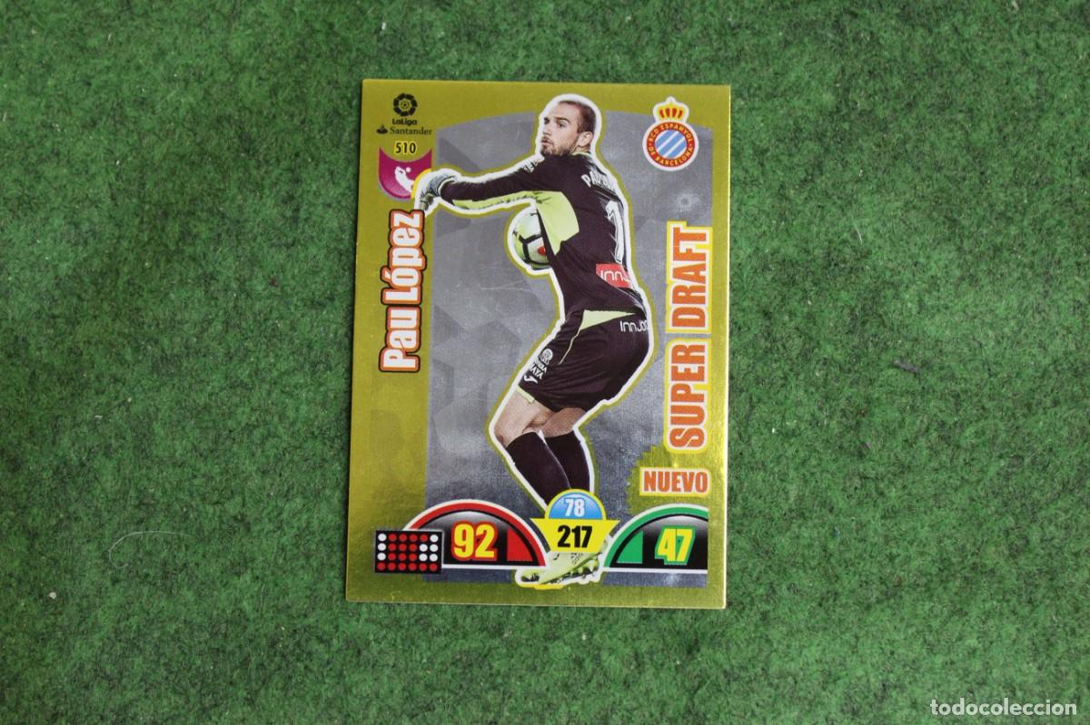 Cromos de f&uacute;tbol: 510 PAU L&Oacute;PEZ ADRENALYN XL 2017 2018 17 18 LALIGA SANTANDER