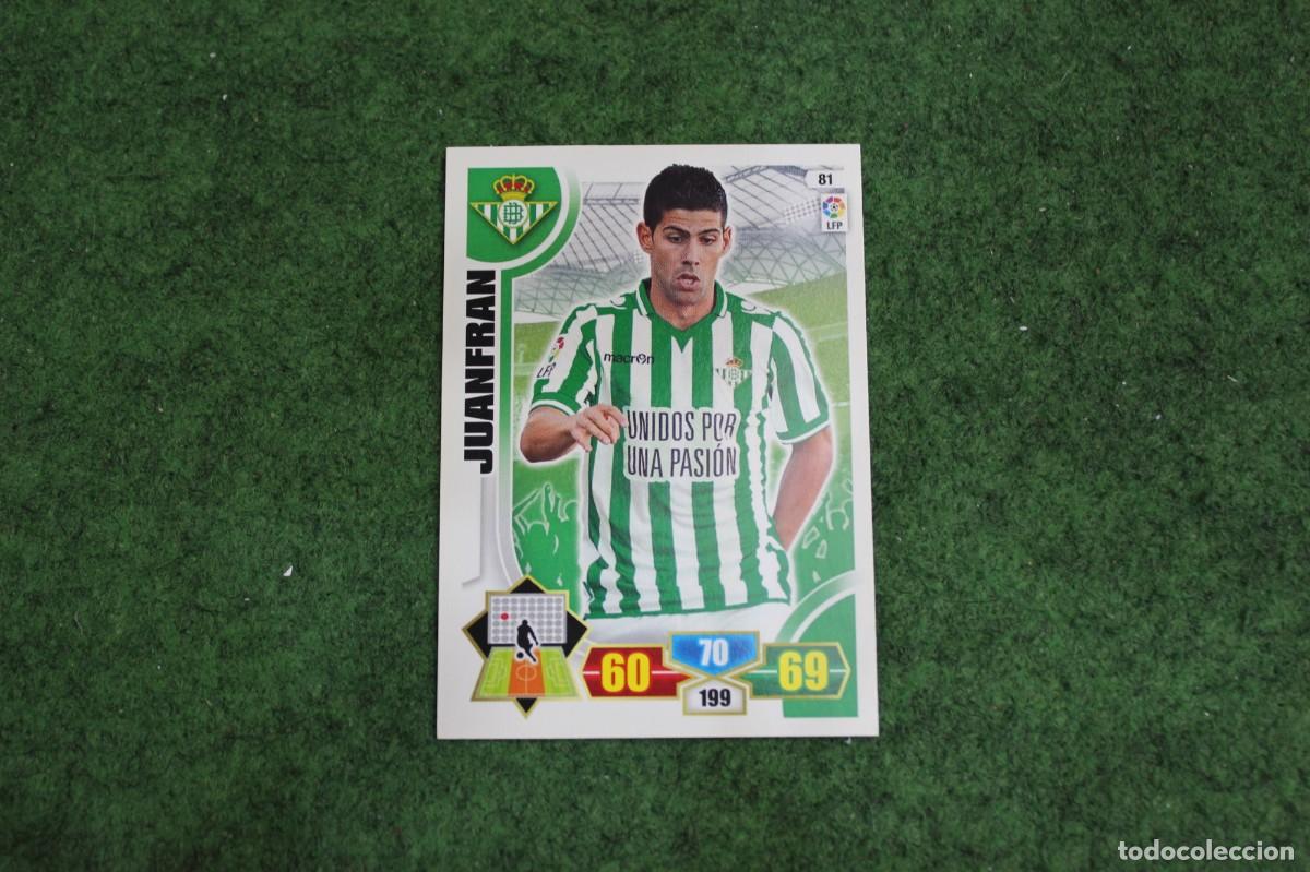 Cromos de f&uacute;tbol: 81 JUANFRAN REAL BETIS ADRENALYN XL 2013 2014 13 14 LALIGA SANTANDER