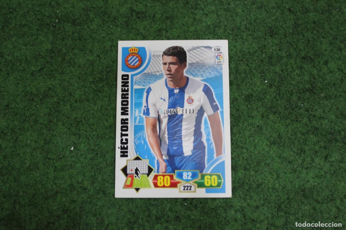 Cromos de f&uacute;tbol: 130 H&Eacute;CTOR MORENO RCD ESPANYOL ADRENALYN XL 2013 2014 13 14 LALIGA SANTANDER