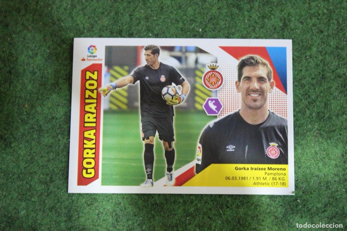 Figurine di Calcio: 1 GORKA IRAIZOZ GIRONA CF LIGA ESTE 2017-18 2017 2018 17 18 LALIGA SANTANDER