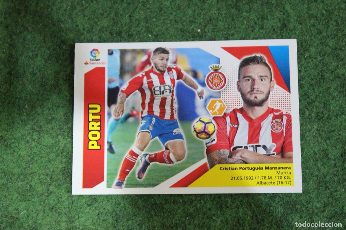 Cromos de Futebol: 11 PORTU GIRONA CF LIGA ESTE 2017-18 2017 2018 17 18 LALIGA SANTANDER