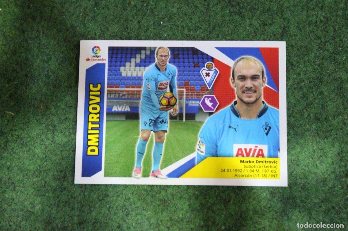 Figurine di Calcio: 2 DMITROVIC SD EIBAR ULTIMOS FICHAJES LIGA ESTE 2017-18 2017 2018 17 18 LALIGA SANTANDER