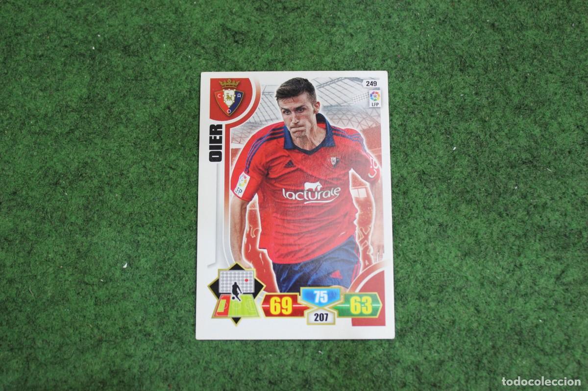 Cromos de f&uacute;tbol: 249 OIER CA OSASUNA ADRENALYN XL 2013 2014 13 14 LALIGA SANTANDER