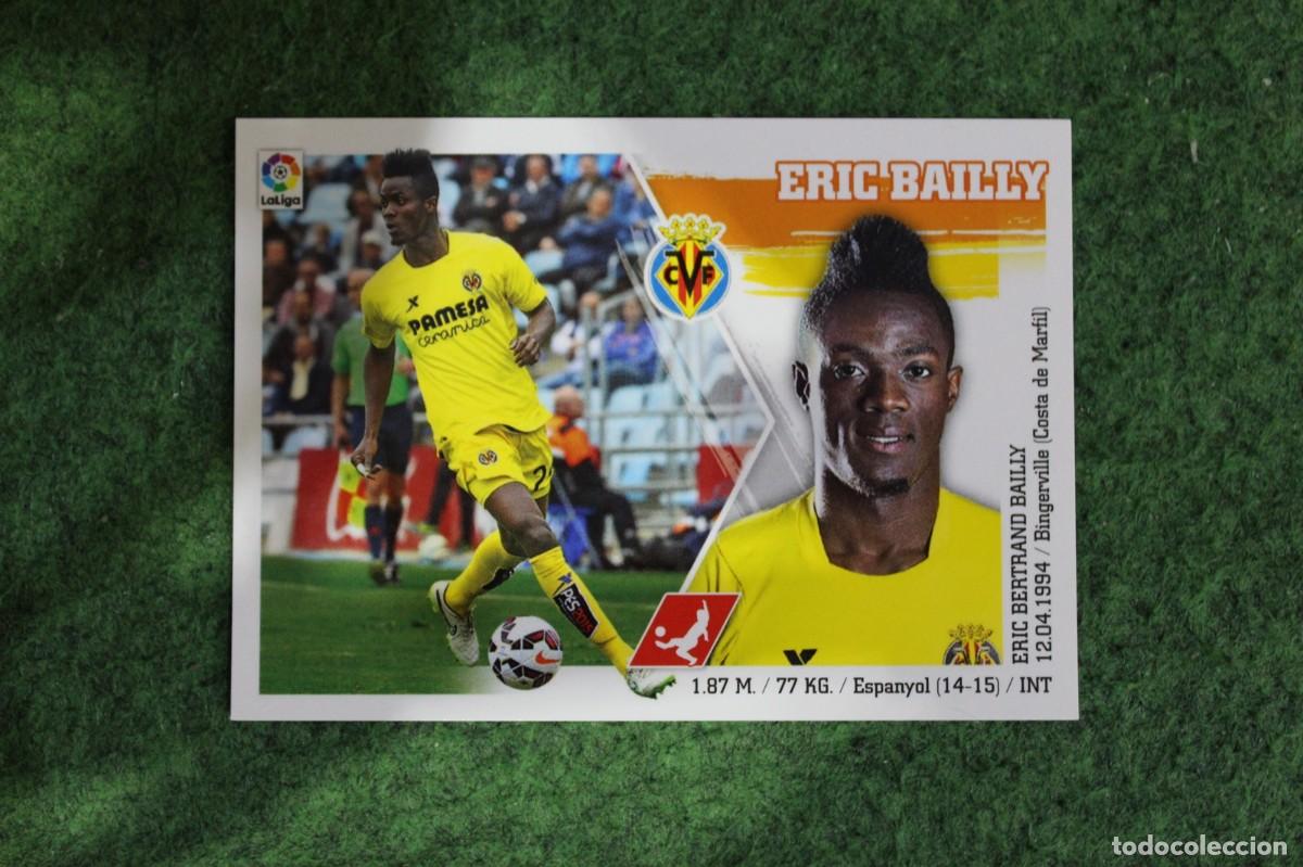 Cromos de f&uacute;tbol: 7 ERIC BAILLY VILLARREAL LIGA ESTE PANINI 2015 2016 LIGA BBVA