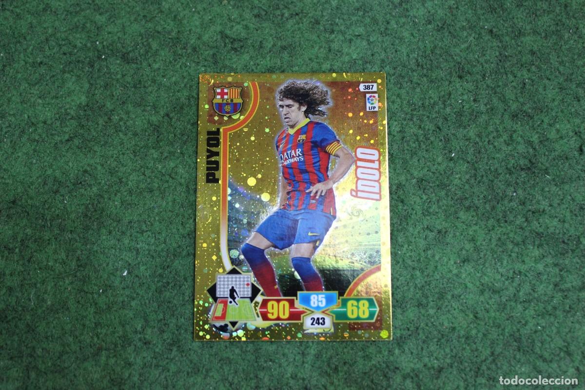 Cromos de f&uacute;tbol: 387 PUYOL &Iacute;DOLO ADRENALYN XL 2013 2014 13 14 LALIGA SANTANDER