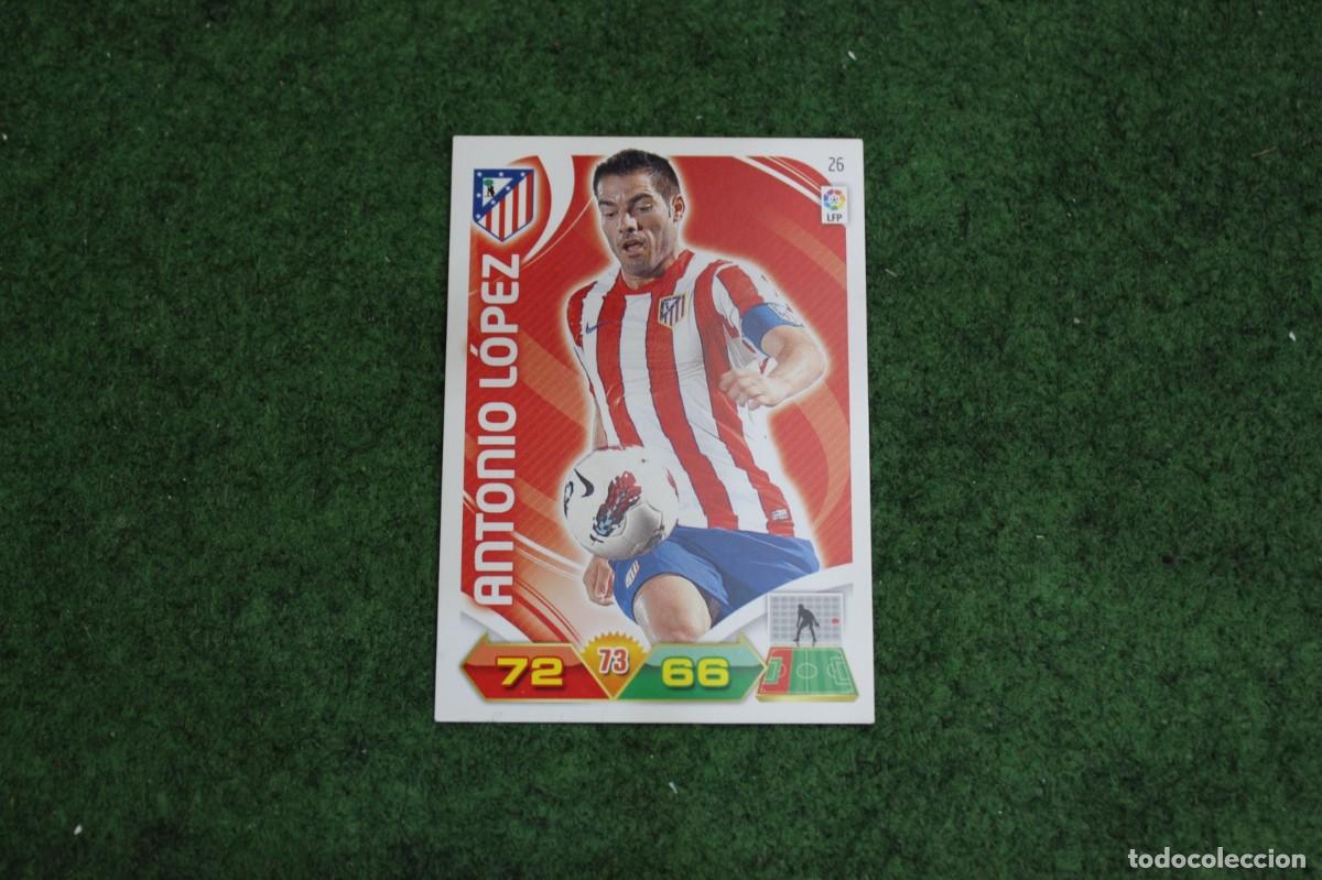 Cromos de f&uacute;tbol: 26 ANTONIO L&Oacute;PEZ ATL&Eacute;TICO DE MADRID ADRENALYN XL 2011 2012 11 12 LALIGA SANTANDER