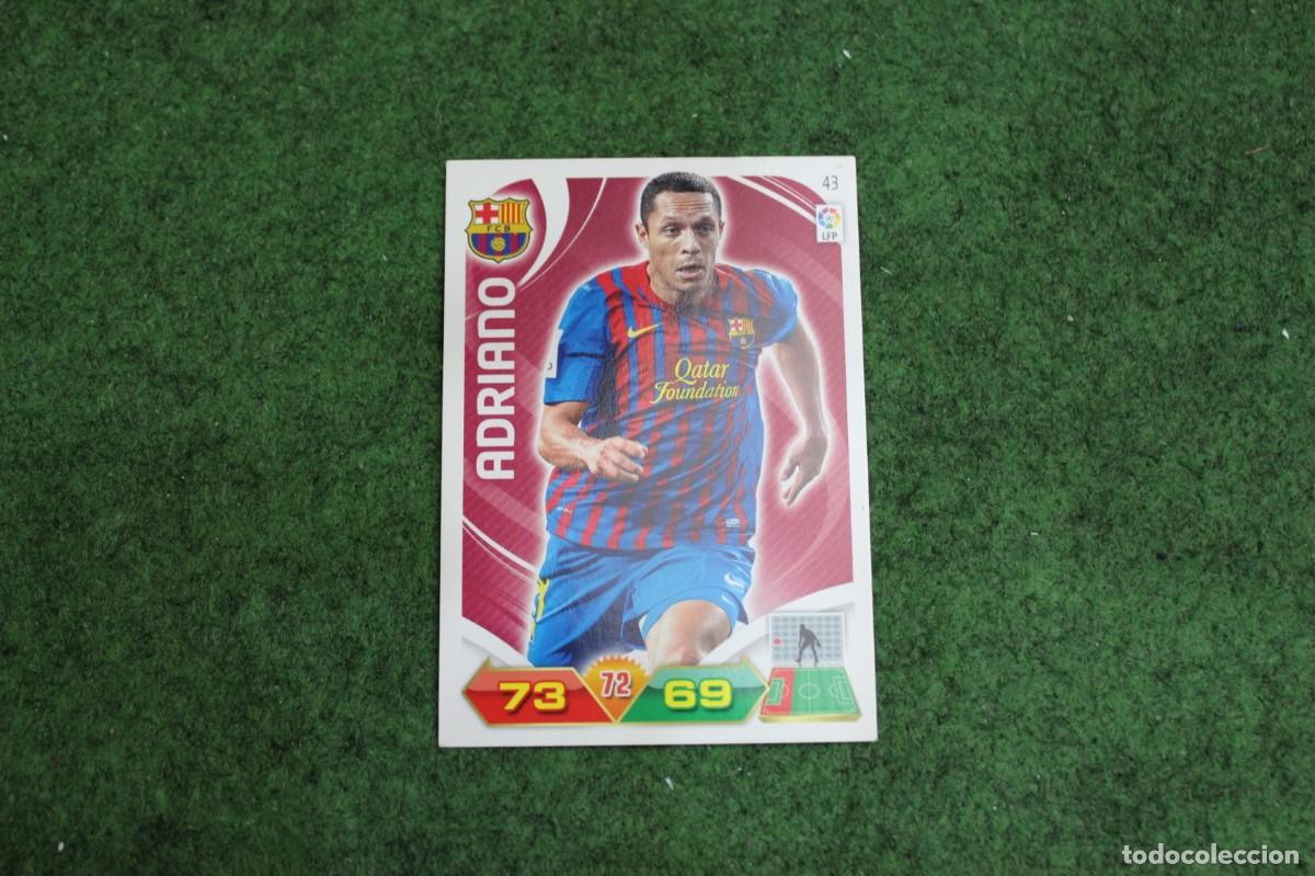 Cromos de f&uacute;tbol: 43 ADRIANO FC BARCELONA ADRENALYN XL 2011 2012 11 12 LALIGA SANTANDER
