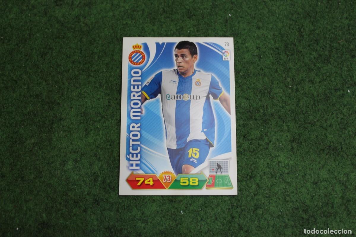 Cromos de f&uacute;tbol: 78 H&Eacute;CTOR MORENO RCD ESPANYOL ADRENALYN XL 2011 2012 11 12 LALIGA SANTANDER