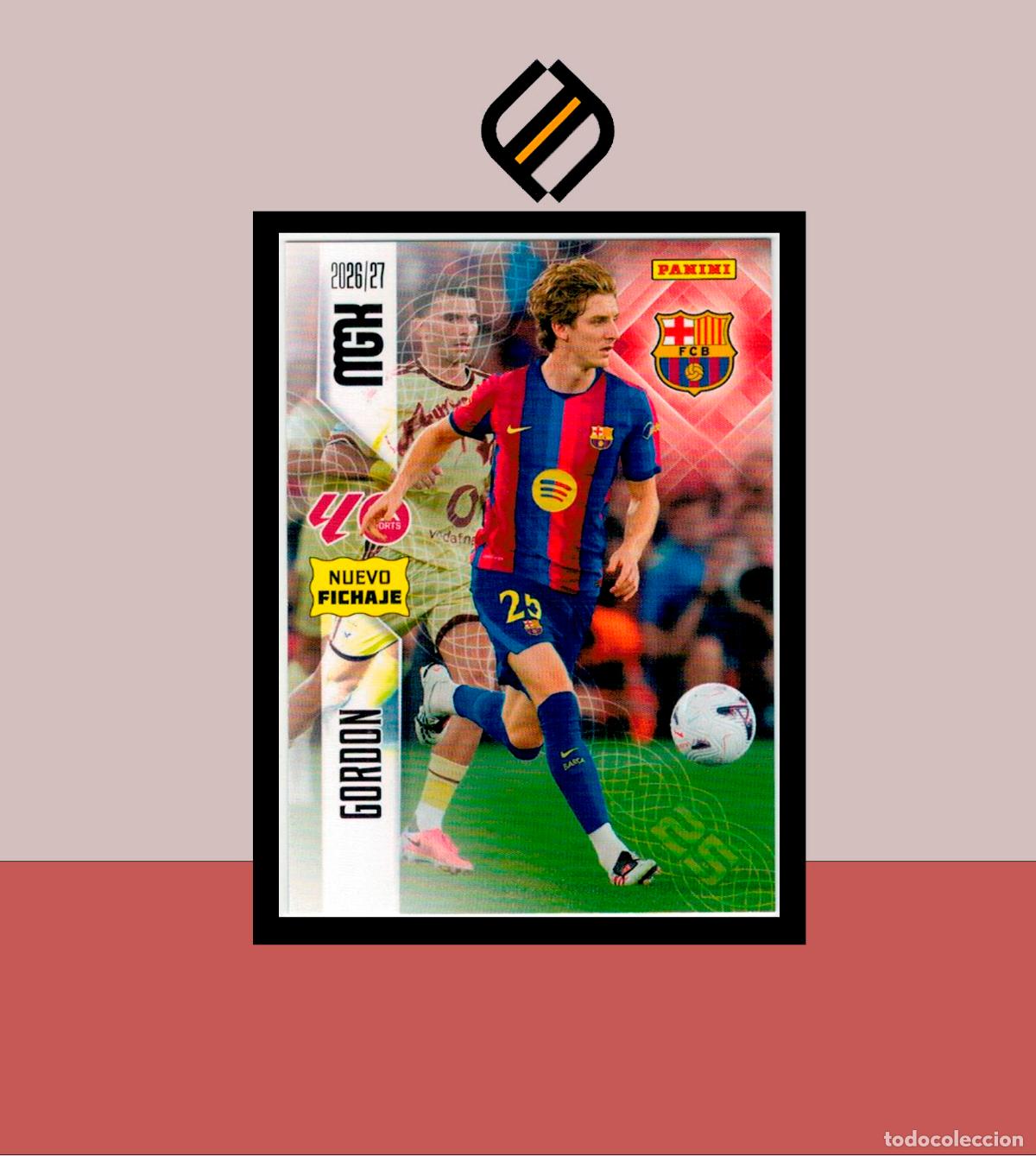 Cromos de f&uacute;tbol: MEGACRACKS 2026 2027 26 27 PANINI 468 GORDON BARCELONA BAR&Ccedil;A COLECCI&Oacute;N ALB&Uacute;M MGK NUEVO FICHAJE 2 ED