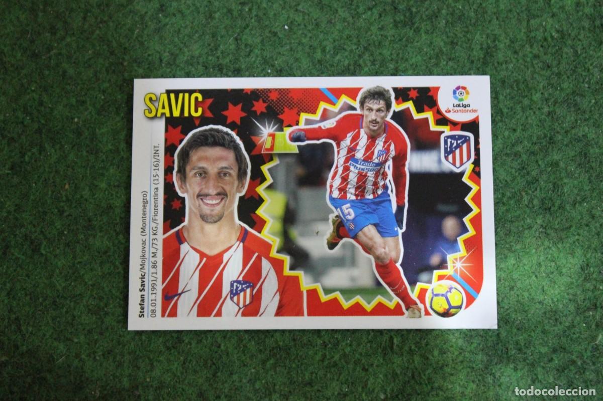 Cromos de f&uacute;tbol: 6 SAVIC ATL&Eacute;TICO DE MADRID LIGA ESTE 2018-19 2018 2019 18 19 LALIGA SANTANDER