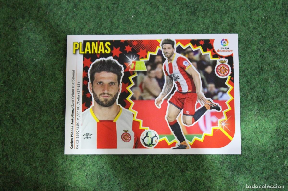 Cromos de f&uacute;tbol: 8B PLANAS GIRONA FC LIGA ESTE 2018-19 2018 2019 18 19 LALIGA SANTANDER