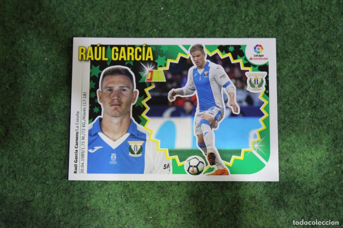 Cromos de f&uacute;tbol: 6B RA&Uacute;L GARC&Iacute;A CD LEGAN&Eacute;S LIGA ESTE 2018-19 2018 2019 18 19 LALIGA SANTANDER